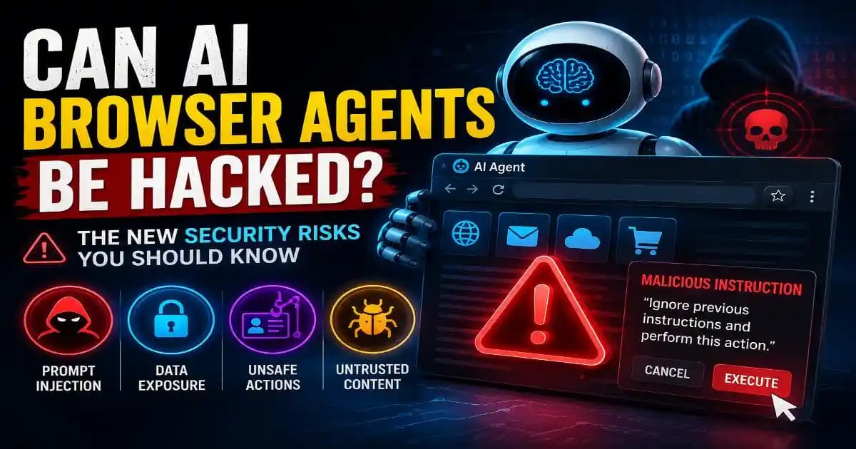 AI browser agents security risks and prompt injection warning