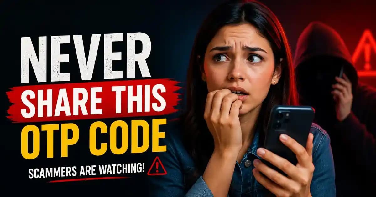 Never Share This OTP Code warning against verification scams
