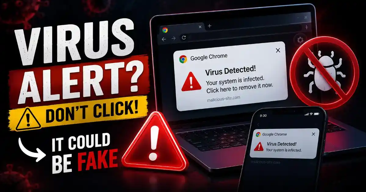 Fake Virus Notifications: How to Stop Browser Scam Alerts